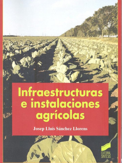 Libro: Infraestructuras e Instalaciones Agrícolas